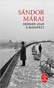 Marai Dernier jour à Budapest